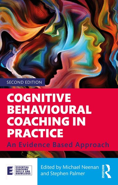 Michael Neenan, Stephen Palmer - Cognitive Behavioural Coaching in Practice, Häftad