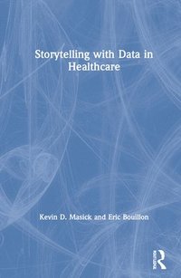 bokomslag Storytelling with Data in Healthcare
