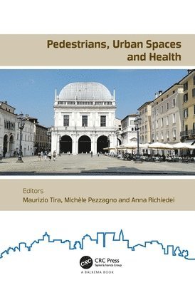 Pedestrians, Urban Spaces and Health 1