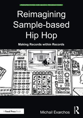 bokomslag Reimagining Sample-based Hip Hop