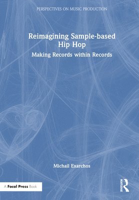 Reimagining Sample-based Hip Hop 1