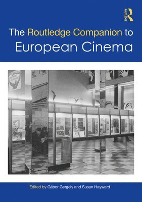 bokomslag The Routledge Companion to European Cinema