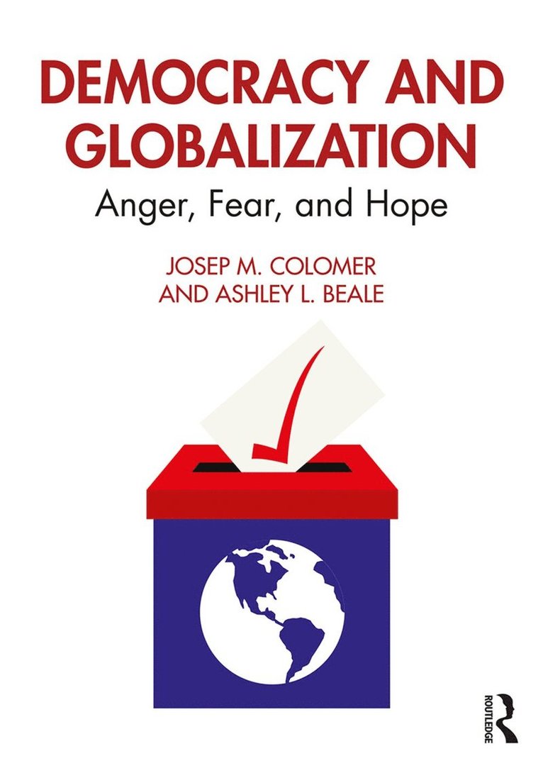 Josep M. Colomer, Ashley L. Beale - Democracy and Globalization, Häftad