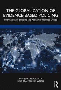 bokomslag The Globalization of Evidence-Based Policing