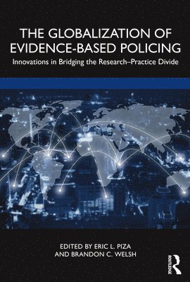 The Globalization of Evidence-Based Policing 1