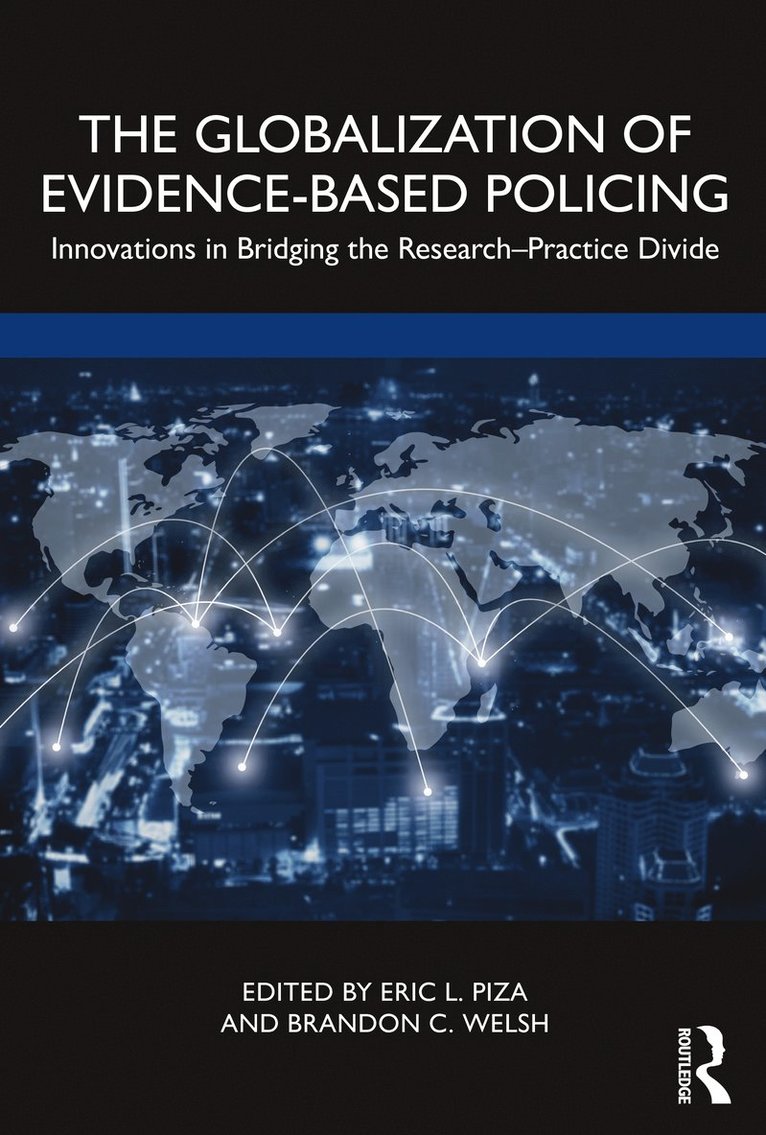 The Globalization of Evidence-Based Policing 1