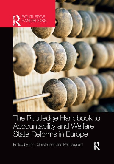 Tom Christensen, Per Lægreid - Routledge Handbook to Accountability and Welfare State Reforms in Europe, Häftad