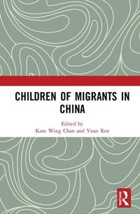 bokomslag Children of Migrants in China