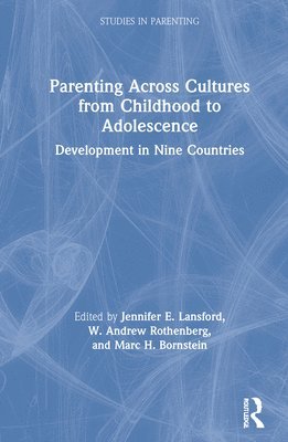 Parenting Across Cultures from Childhood to Adolescence 1