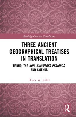 Three Ancient Geographical Treatises in Translation 1