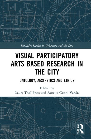 bokomslag Visual Participatory Arts Based Research in the City