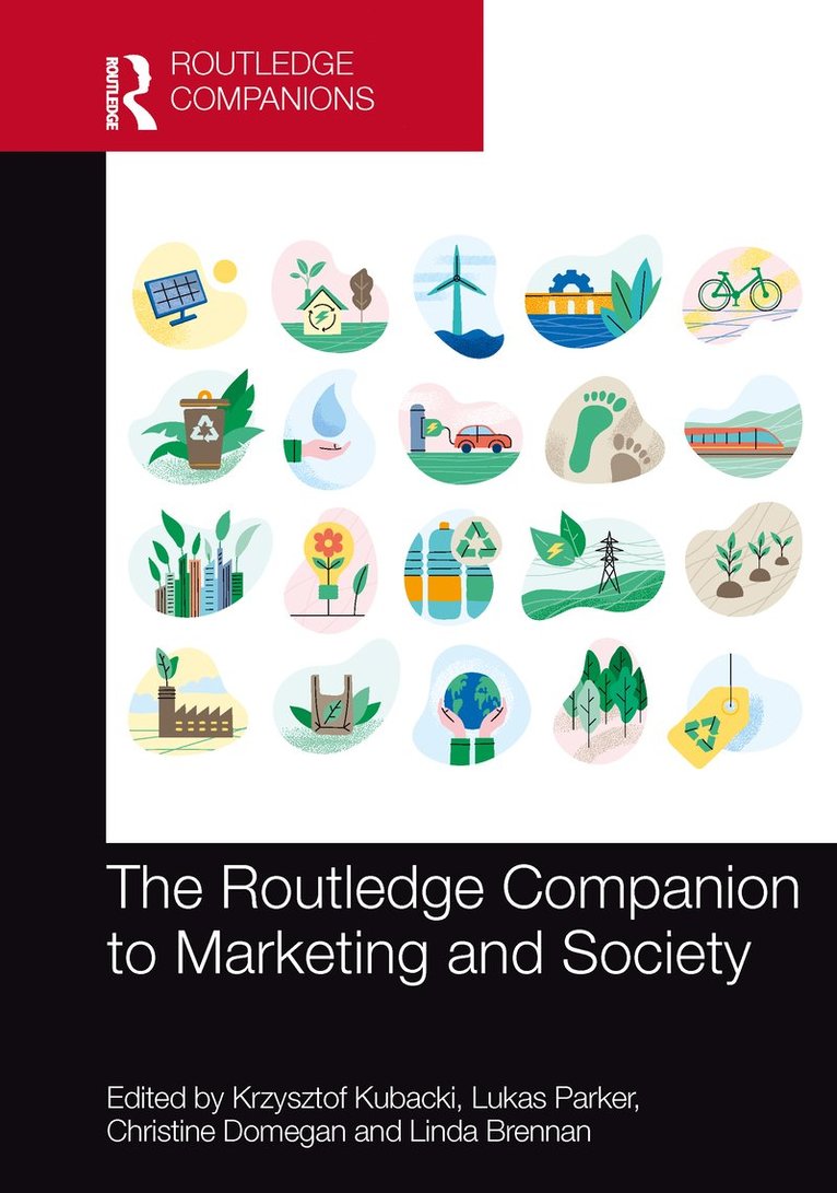 Krzysztof Kubacki, Lukas Parker, Christine Domegan, Linda Brennan, New Zealand) Kubacki, Krzysztof (Auckland University of Technology, Australia) Brennan, Linda (RMIT University - Routledge Companion to Marketing and Society, Inbunden