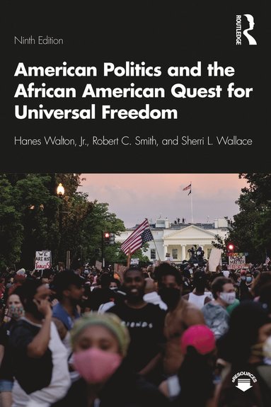 bokomslag American Politics and the African American Quest for Universal Freedom