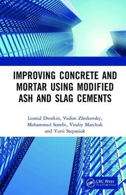 Improving Concrete and Mortar using Modified Ash and Slag Cements 1