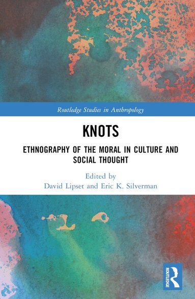 David Lipset, Eric K. Silverman - Knots, Inbunden