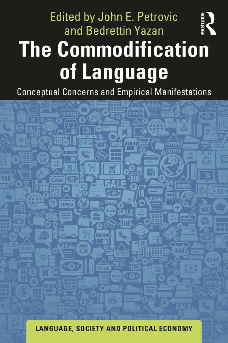 John E. Petrovic, Bedrettin Yazan, USA) Yazan, Bedrettin (The University of Texas at San Antonio - Commodification of Language, Häftad