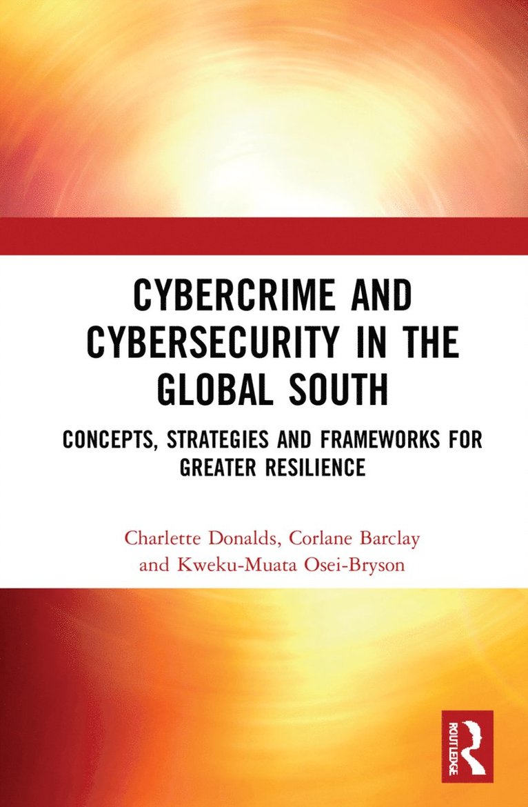 Cybercrime and Cybersecurity in the Global South 1