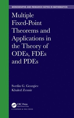 Multiple Fixed-Point Theorems and Applications in the Theory of ODEs, FDEs and PDEs 1