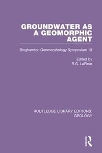 bokomslag Groundwater as a Geomorphic Agent