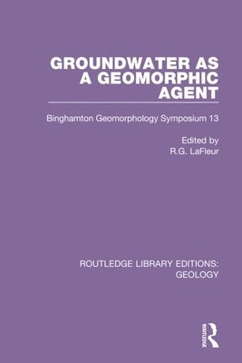 Groundwater as a Geomorphic Agent 1