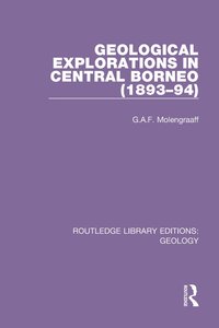 bokomslag Geological Explorations in Central Borneo (1893-94)