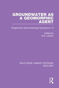 bokomslag Groundwater as a Geomorphic Agent
