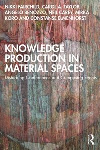 bokomslag Knowledge Production in Material Spaces