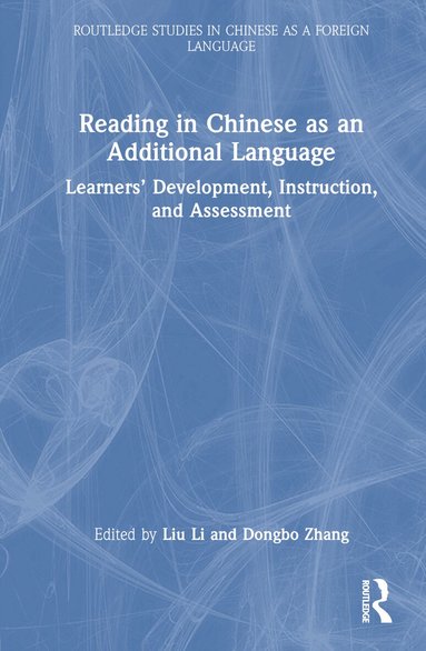 Liu Li, Dongbo Zhang - Reading in Chinese as an Additional Language, Inbunden