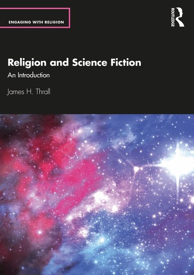 James H. Thrall - Religion and Science Fiction, Häftad