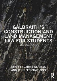 bokomslag Galbraith's Construction and Land Management Law for Students