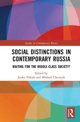 Jouko Nikula, Mikhail Chernysh - Social Distinctions in Contemporary Russia, Inbunden