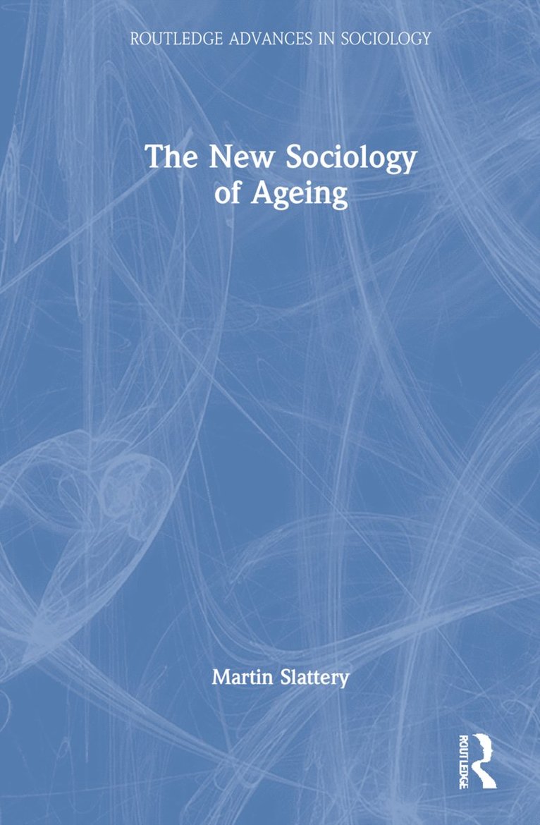 New Sociology of Ageing 1