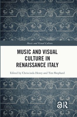 Music and Visual Culture in Renaissance Italy 1