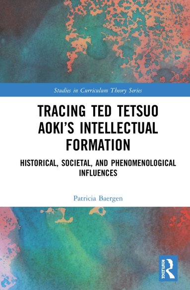 bokomslag Tracing Ted Tetsuo Aokis Intellectual Formation