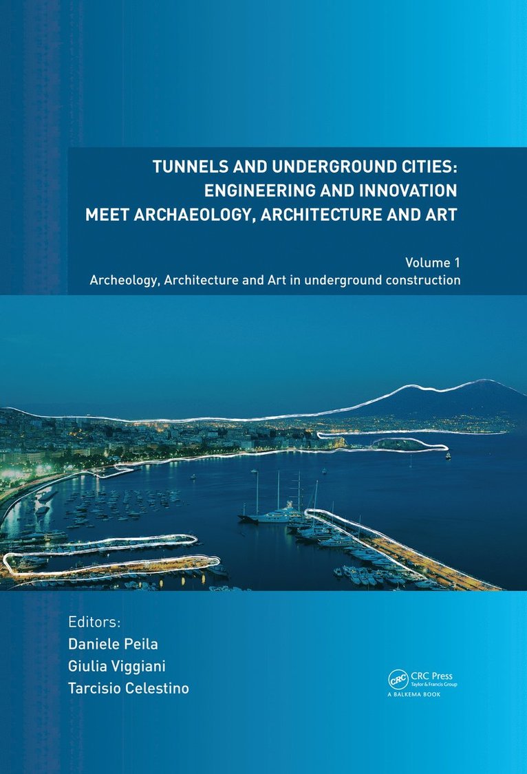 Tunnels and Underground Cities. Engineering and Innovation Meet Archaeology, Architecture and Art 1