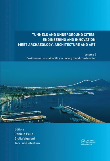 bokomslag Tunnels and Underground Cities: Engineering and Innovation Meet Archaeology, Architecture and Art