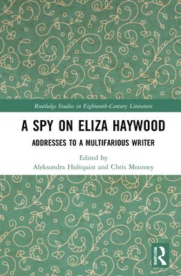 bokomslag A Spy on Eliza Haywood