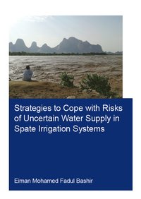 bokomslag Strategies to Cope with Risks of Uncertain Water Supply in Spate Irrigation Systems