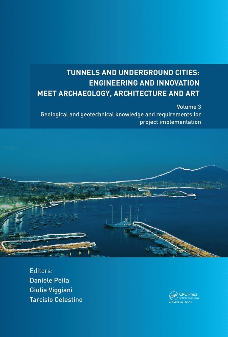 Tunnels and Underground Cities: Engineering and Innovation Meet Archaeology, Architecture and Art 1