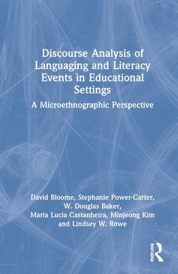 Discourse Analysis of Languaging and Literacy Events in Educational Settings 1