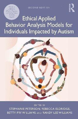 Ethical Applied Behavior Analysis Models for Individuals Impacted by Autism 1