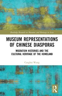 bokomslag Museum Representations of Chinese Diasporas
