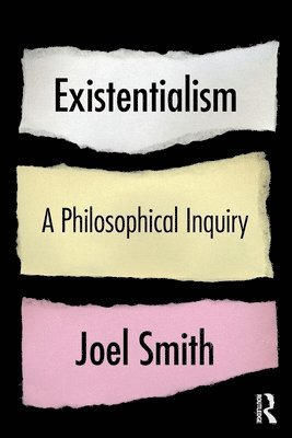 Existentialism: A Philosophical Inquiry 1