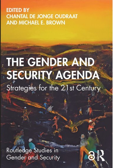 Chantal de Jonge Oudraat, Michael E. Brown - Gender and Security Agenda, Häftad