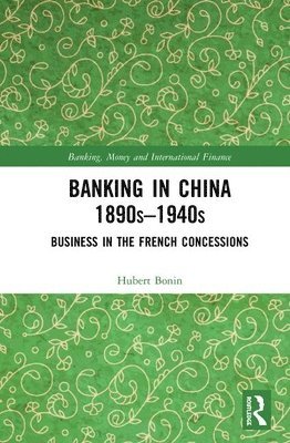 Banking in China (1890s1940s) 1