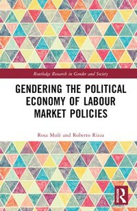 bokomslag Gendering the Political Economy of Labour Market Policies