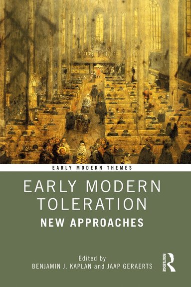 Benjamin J. Kaplan, Jaap Geraerts - Early Modern Toleration, Häftad