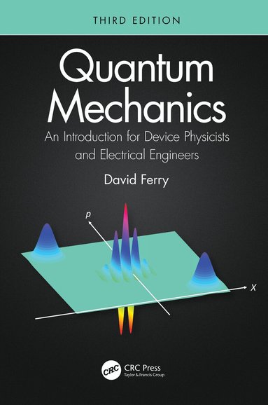 David K. Ferry - Quantum Mechanics, Häftad