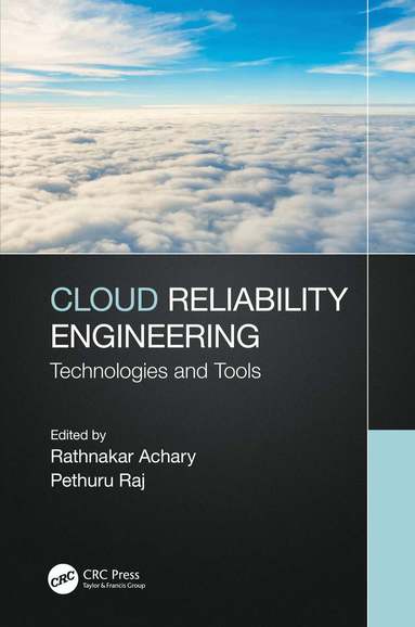 Rathnakar Achary, Pethuru Raj - Cloud Reliability Engineering, Häftad