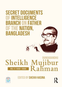 bokomslag Secret Documents of Intelligence Branch on Father of The Nation, Bangladesh: Bangabandhu Sheikh Mujibur Rahman